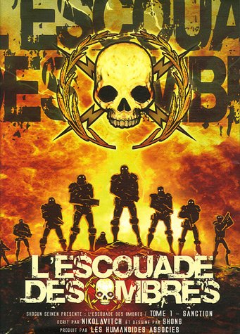 L'escouade des ombres. Vol. 1. Sanction