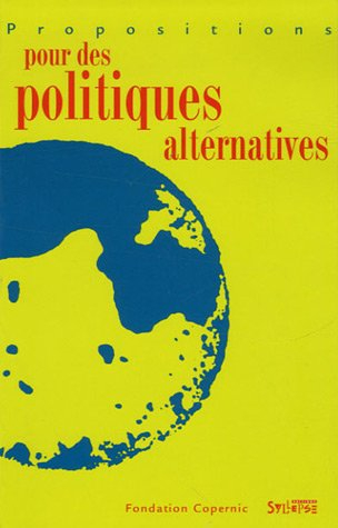 Propositions pour des politiques alternatives