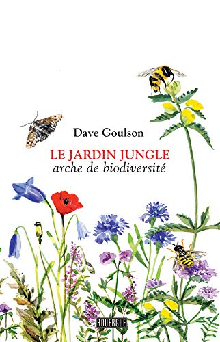 Le jardin jungle : arche de biodiversité