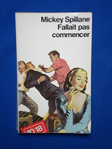 Fallait pas commencer