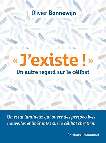 J'existe ! : un autre regard sur les célibataires