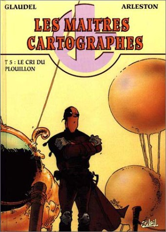 les maîtres cartographes, tome 5 :  le cri du plouillon