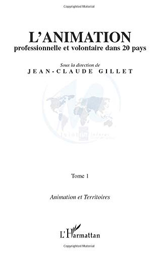 L'animation professionnelle et volontaire dans 20 pays. Vol. 1
