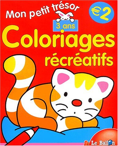 Mon petit trésor, 3 ans : coloriages récréatifs