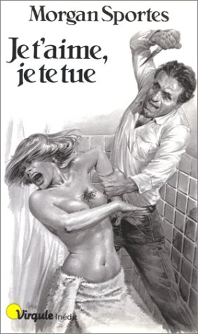 Je t'aime, je te tue