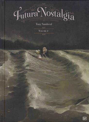Futura nostalgia. Vol. 2