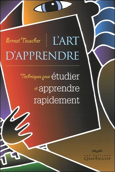 L'art d'apprendre : techniques pour étudier et apprendre rapidement