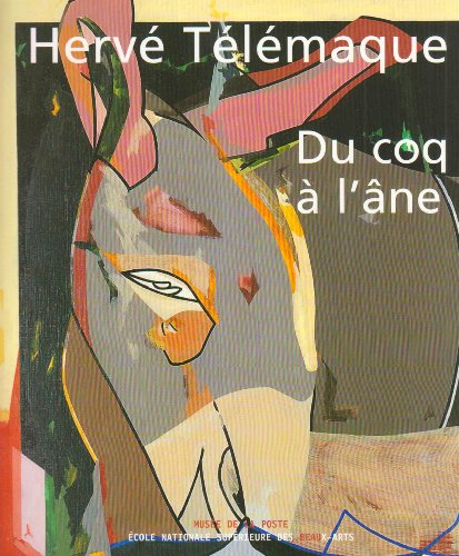 Hervé Télémaque, du coq à l'âne : exposition du 23 mai au 27 août 2005