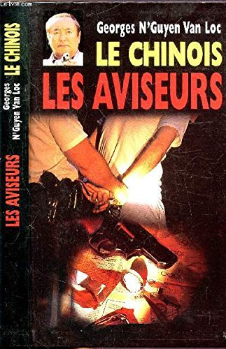 Le Chinois. Les aviseurs