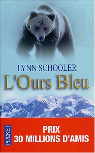 L'ours bleu : dans les contrées sauvages de l'Alaska à la recherche d'un animal mythique