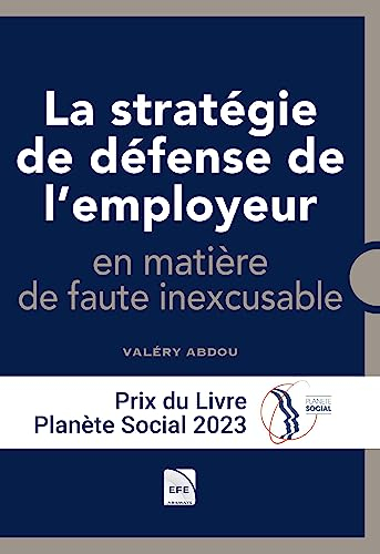 La stratégie de défense de l'employeur en matière de faute inexcusable