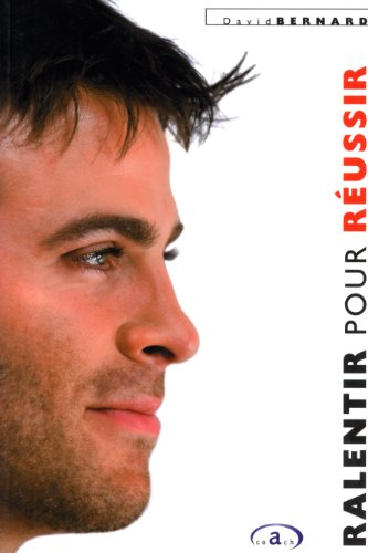 ralentir pour réussir