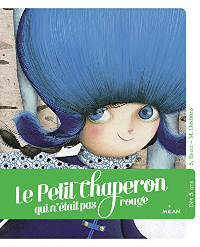 Le Petit Chaperon qui n'était pas rouge
