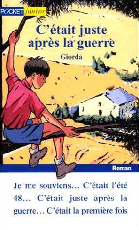 C'était juste après la guerre...