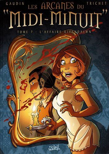 Les arcanes du Midi-Minuit. Vol. 7. L'affaire Rivendalwn