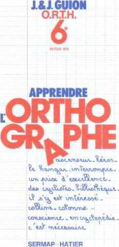 Apprendre l'orthographe : classe de 6e
