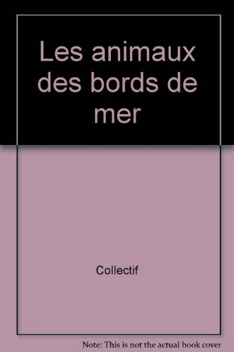 Les Animaux des bords de mer