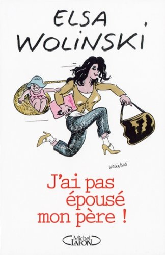 J'ai pas épousé mon père !