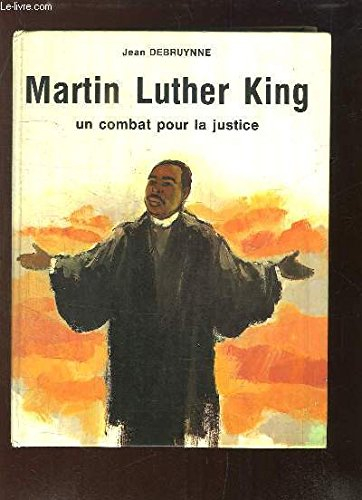 Martin Luther King : Un Combat pour la justice