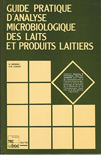 Guide pratique d'analyse microbiologique des laits et des produits laitiers