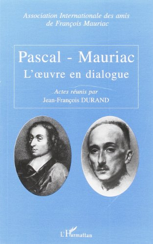 Pascal-Mauriac : l'oeuvre en dialogue
