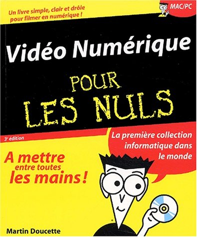 La vidéo numérique pour les nuls
