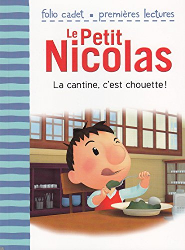 Le Petit Nicolas. Vol. 15. La cantine, c'est chouette !