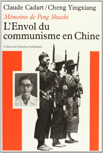 L'Envol du communisme en Chine : mémoires de Peng Shuzhi