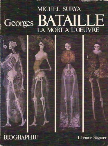 Georges Bataille : la mort à l'oeuvre