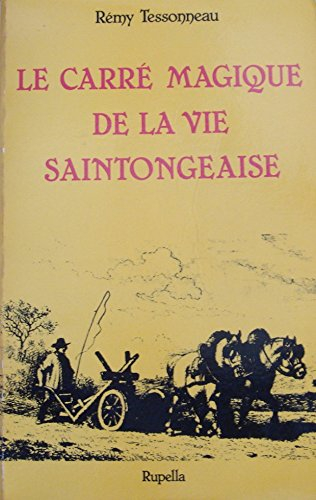 Le Carré magique de la vie saintongeaise