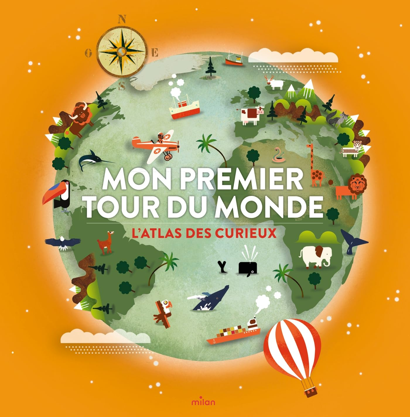 Mon premier tour du monde : l'atlas des curieux !