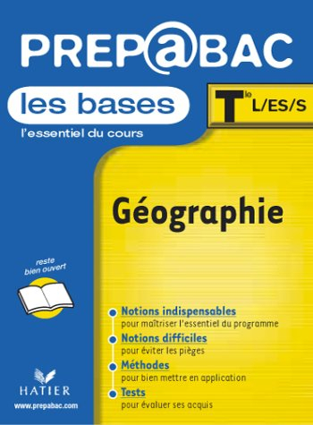 Géographie, les bases, terminales L, ES, S