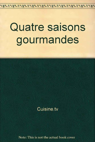 Quatre saisons gourmandes