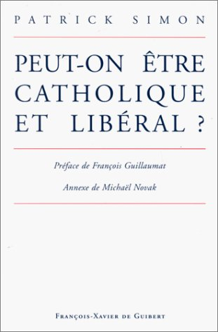 Peut-on être catholique et libéral ?