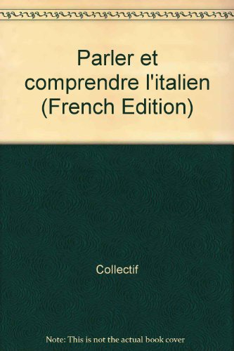Parler et comprendre l'italien