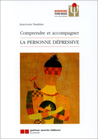 Comprendre et accompagner la personne dépressive
