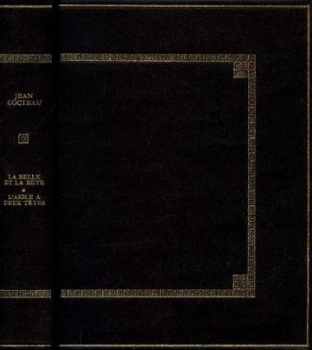 la belle et la bête journal d'un film . l'aigle à deux têtes pièce en 3 actes .