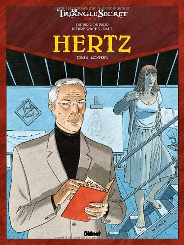 Hertz : le triangle secret. Vol. 2. Montespa