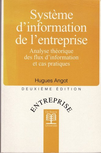 Système d'information de l'entreprise : Analyse théorique des flux d'information et cas pratiques