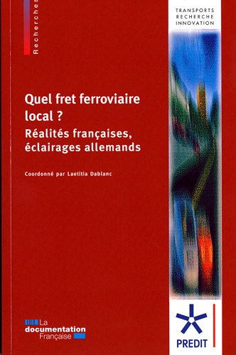 Quel fret ferroviaire local ? : réalités françaises, éclairages allemands