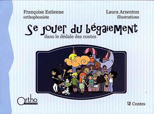 Se jouer du bégaiement : dans le dédale des contes