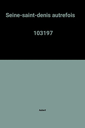 Seine-saint-denis autrefois 103197