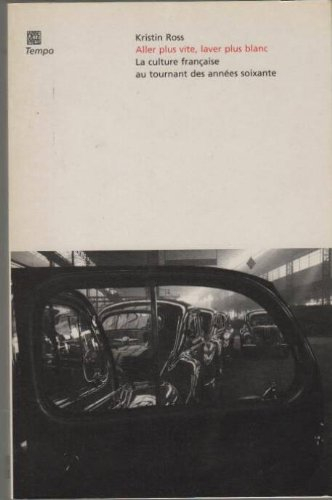 aller plus vite, aller plus blanc : la culture françiase au tournant des années soixante