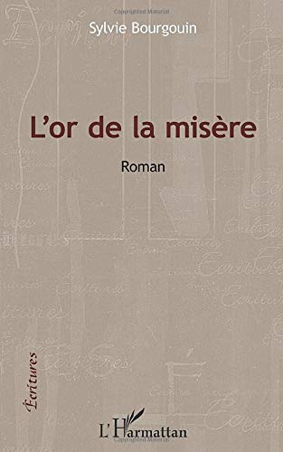 L'or de la misère