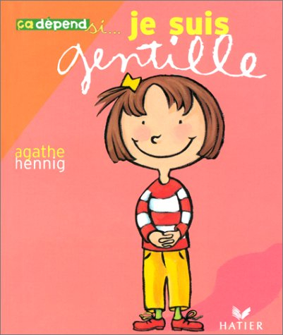 Je suis gentille, je suis vilaine