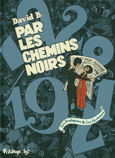 Par les chemins noirs : les prologues et les fantômes