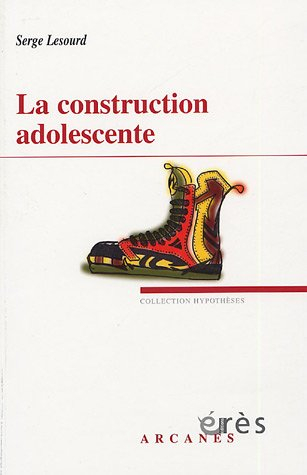 la construction adolescente
