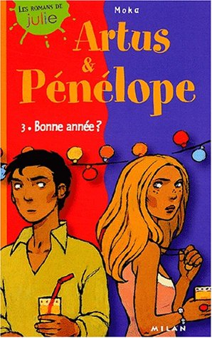Artus et Pénélope. Vol. 3. Bonne année ?