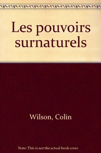 Les pouvoirs surnaturels