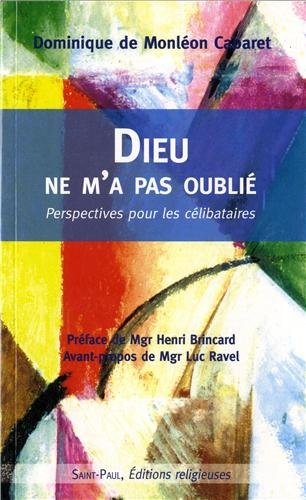 Dieu ne m'a pas oublié : perspectives pour les célibataires